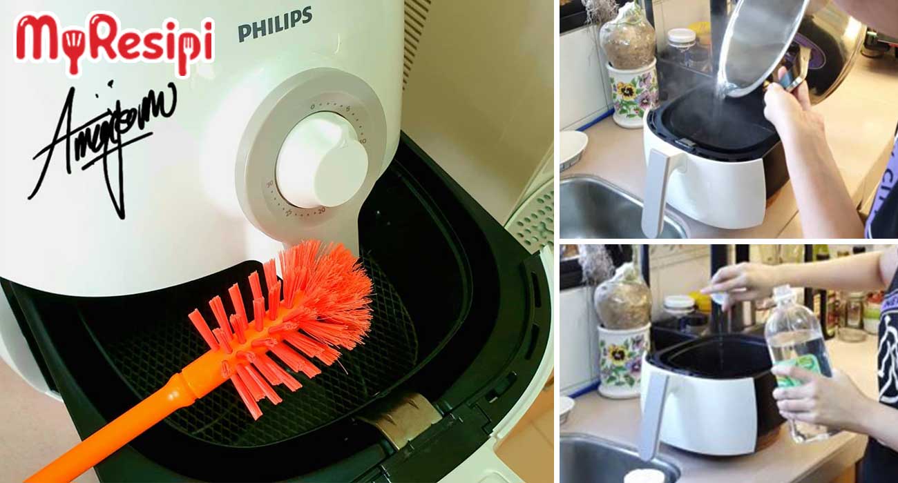 Cara Cuci Air Fryer Yang Betul. Baru Dijamin Bersih, Bebas Kuman & Tahan Lama
