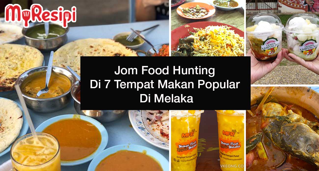 Jom-Food-Hunting-Di-7-Tempat-Makan-Popular-Di-Melaka