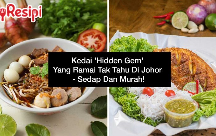 Kedai 'Hidden Gem' Yang Ramai Tak Tahu Di Johor - Sedap Dan Murah!