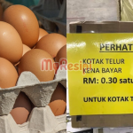 Kotak Telur Pun Kena Caj 30 Sen? Viral Gambar Notis di Kedai Borong