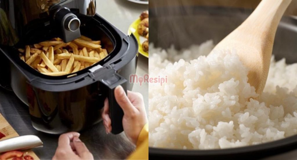 5 Jenis Makanan Yang Tidak Boleh Dimasak Menggunakan Air Fryer - MyResipi