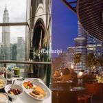 15 Sky Dining Romantis Di KL & Selangor, Sesuai Raikan Cinta Dengan Tersayang!