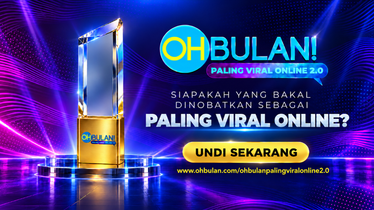 OhBulan! Paling Viral Online 2.0 Kembali Pada November, Kali Ini Ada 4 Kategori Baharu!